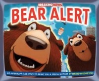 David Biedrzycki - Breaking News: Bear Alert