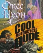Kevin OMalley - Once Upon a Cool Motorcycle Dude
