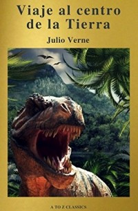 Julio Verne - Viaje al centro de la Tierra