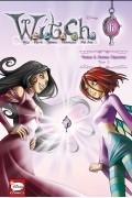 Элизабетта Ньоне - W.I.T.C.H. Часть 2. Месть Нериссы. Том 3