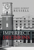 James Robert Russell - Imperfect Decisions