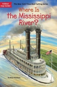 Dina Anastasio - Where Is the Mississippi River?