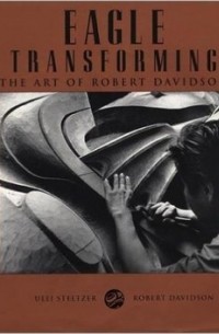 Robert Davidson - Eagle Transforming: The Art of Robert Davidson