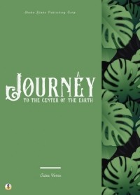 Jules Verne - A Journey to the Center of the Earth