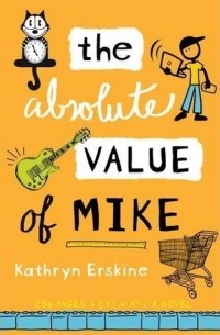 Кэтрин Эрскин - The Absolute Value of Mike
