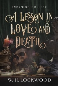 W. H. Lockwood - A Lesson in Love and Death