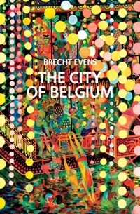 Брехт Эвенс - The City of Belgium