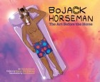 Крис Макдоннелл - BoJack Horseman. The Art Before the Horse