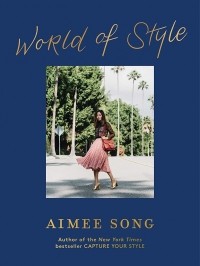 Эйми Сонг - Aimee Song. World of Style