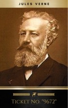 Jules Verne - Ticket No. &quot;9672&quot;