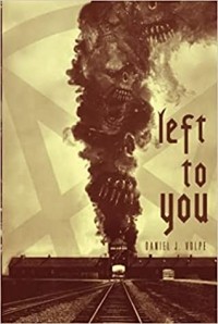 Daniel J. Volpe - Left To You