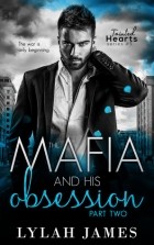 Лайла Джеймс - The Mafia and His Obsession: Part 2