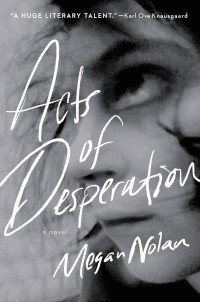 Меган Нолан - Acts of Desperation