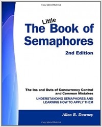 Allen Downey - The Little Book of Semaphores