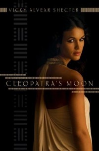 Vicky Alvear Shecter - Cleopatra's Moon