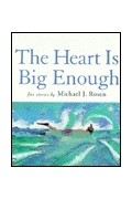 Майкл Дж. Розен - The Heart is Big Enough: Five Stories