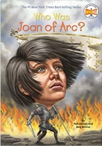  - Who Was Joan of Arc?