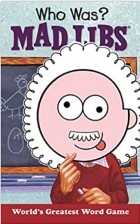 Paula K. Manzanero - Who Was? Mad Libs: World&#039;s Greatest Word Game