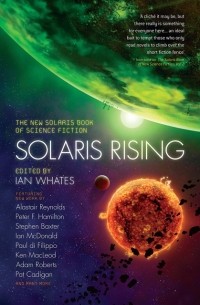 Кен Маклауд - The Best Science Fiction of the Year Three. Solaris Rising