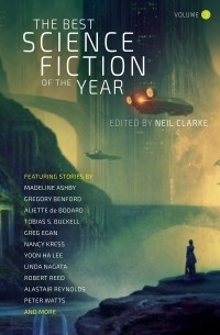 Нил Кларк - The Best Science Fiction of the Year: Volume Three