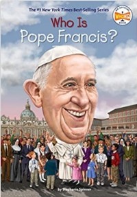 Стефани Спиннер - Who Is Pope Francis?