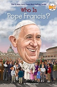 Стефани Спиннер - Who Is Pope Francis?