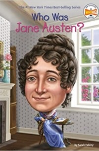 Sarah Fabiny - Who Was Jane Austen?