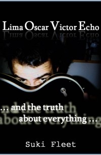 Суки Флит - Lima Oscar Victor Echo and The Truth About Everything