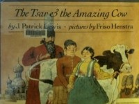 Дж. Патрик Льюис - The Tsar and the Amazing Cow