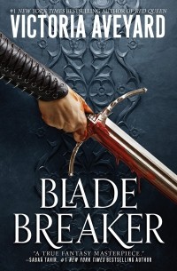 Виктория Авеярд - Blade Breaker