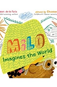 Мэтт де ла Пенья - Milo Imagines the World