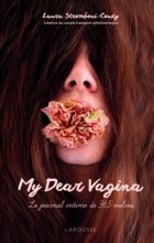 Лора Стромбони-Кузи - My Dear Vagina