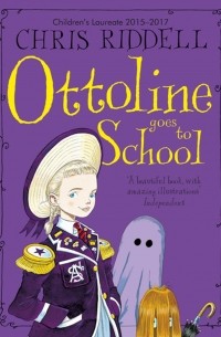 Крис Ридделл - Ottoline Goes to School