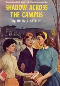 Helen R. Sattley - Shadow Across the Campus
