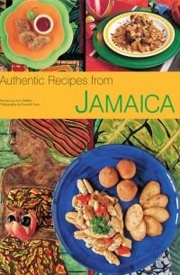 Authentic Recipes From Jamaica