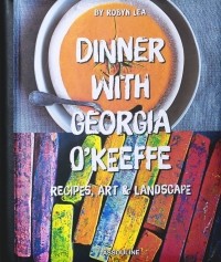 Робин Ли - Dinner with Georgia O'Keeffe