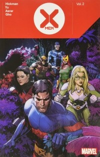 Джонатан Хикман - X-Men by Jonathan Hickman Vol. 2