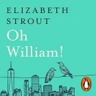 Элизабет Страут - Oh William!