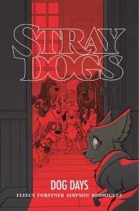  - Stray Dogs: Dog Days