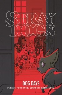  - Stray Dogs: Dog Days