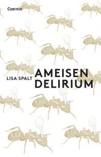 Лиза Спальт - Ameisendelirium