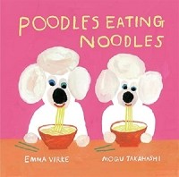 Эмма Вирке - Poodles Eating Noodles