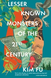 Ким Фу - Lesser Known Monsters of the 21st Century