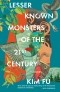 Ким Фу - Lesser Known Monsters of the 21st Century