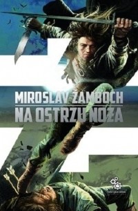 Мирослав Жамбох - Na ostrzu noża