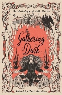  - The Gathering Dark: An Anthology of Folk Horror