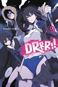 Нарита Рёго - Durarara!!, Vol. 9