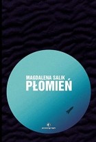 Magdalena Salik - Płomień