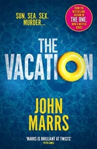 Джон Маррс - The Vacation