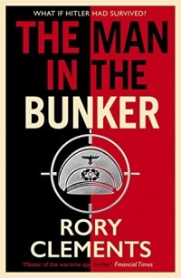 Рори Клементс - The Man in the Bunker
